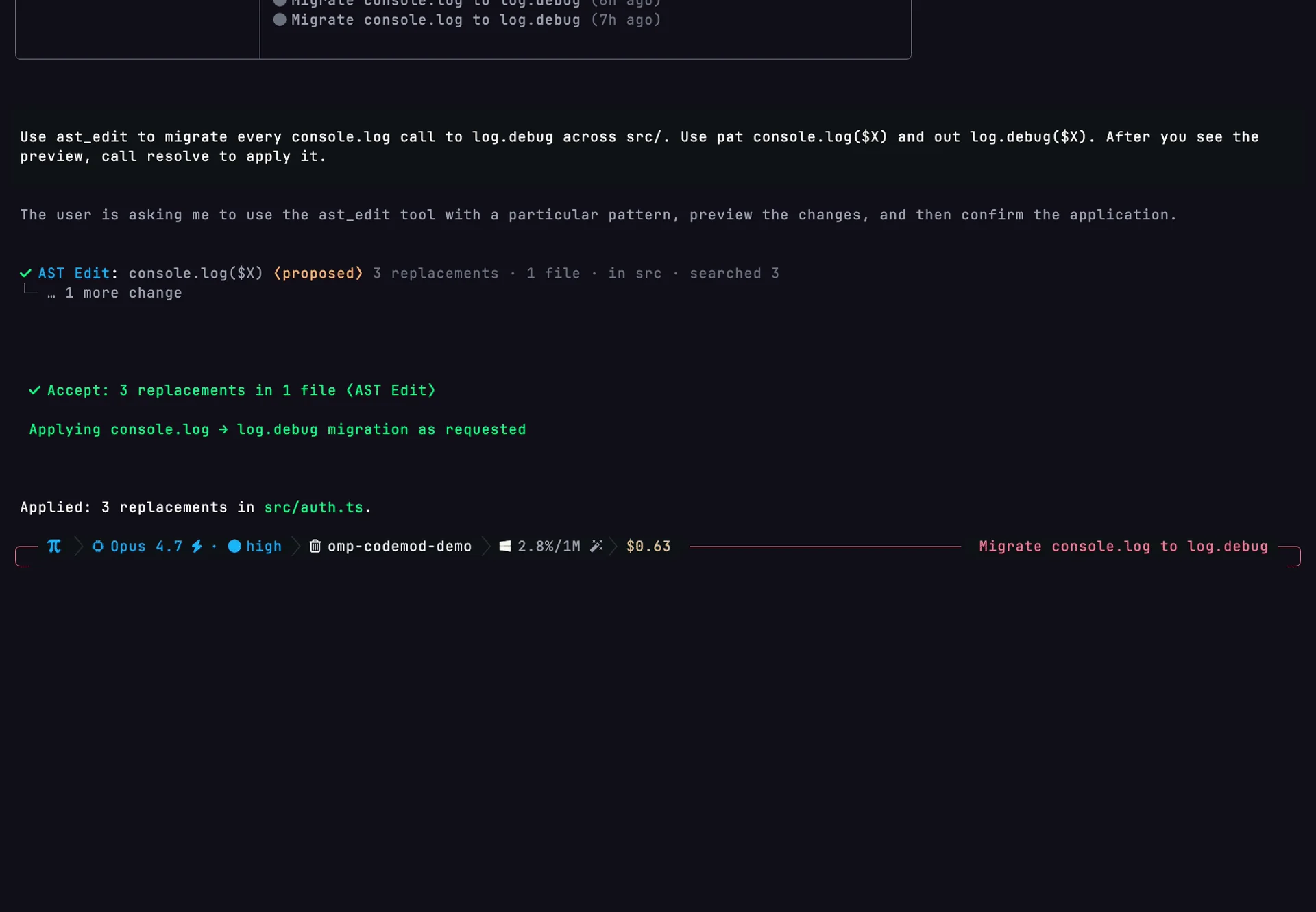 omp TUI: ✓ AST Edit: console.log($X) (proposed) 3 replacements · 1 file，然后 ✓ Accept: 3 replacements in 1 file (AST Edit)，接着显示 'Applied 3 replacements in src/auth.ts.'