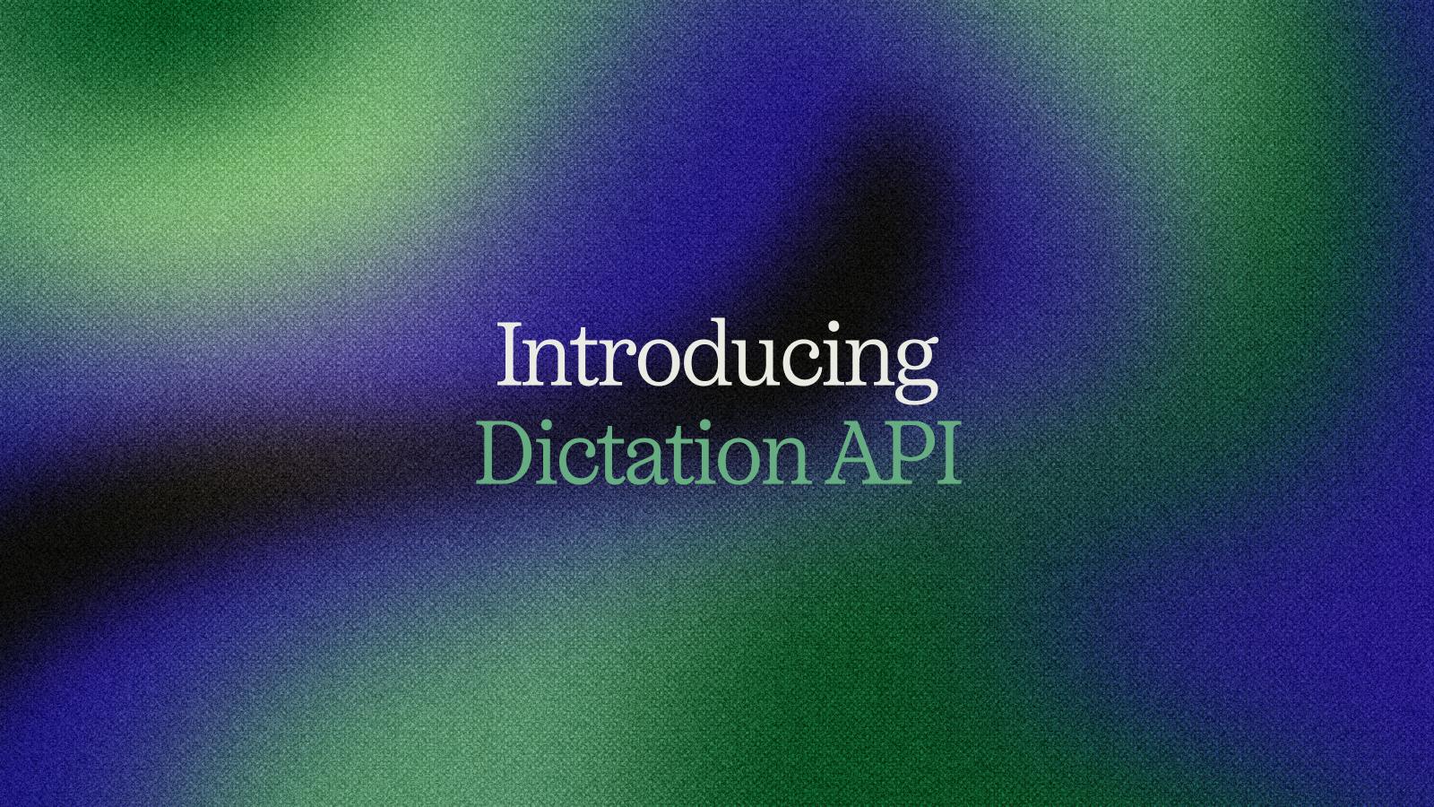Dictation API by AssemblyAI