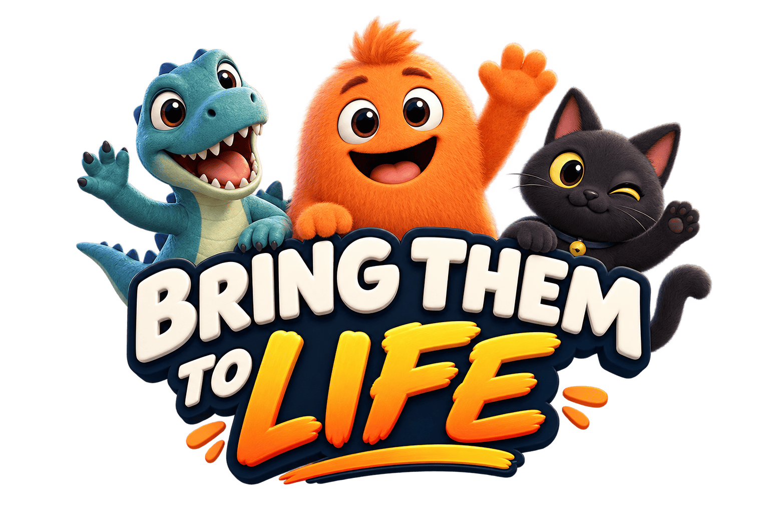 Bring Them to Life