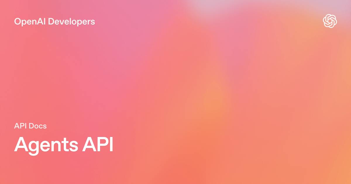 OpenAI Agents API