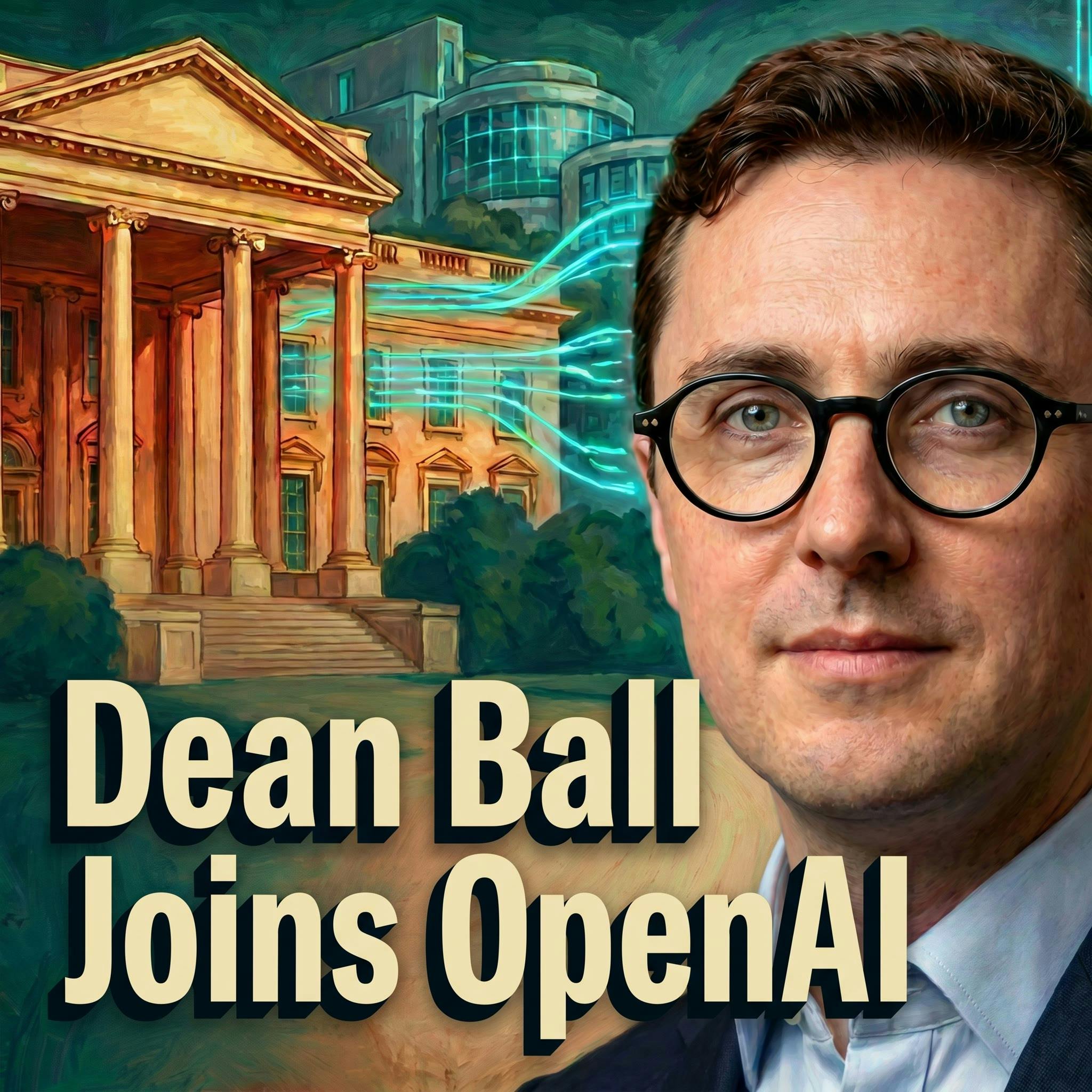 Dean Ball 加入 OpenAI 组建前沿 AI 政策团队