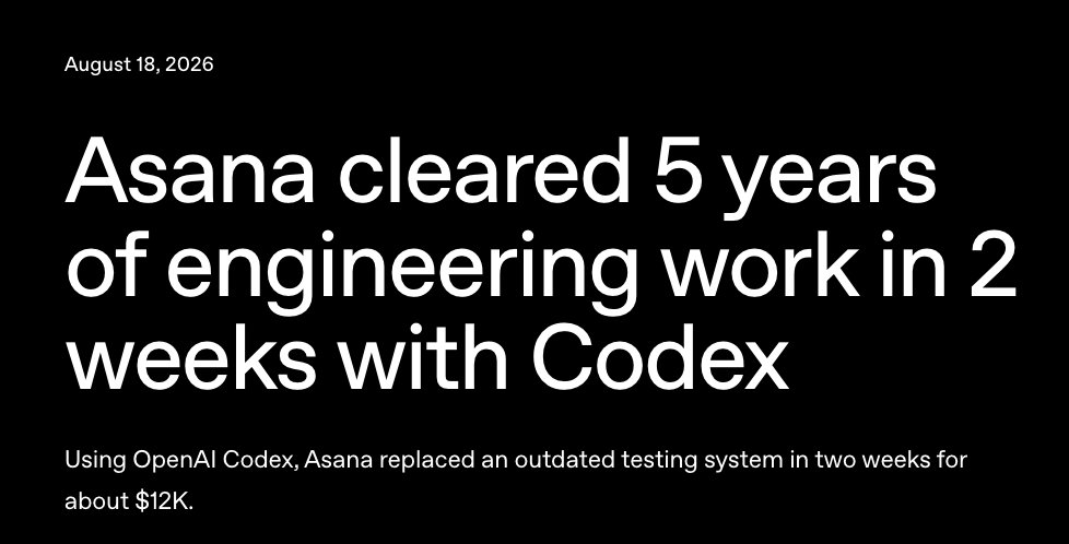 Asana用OpenAI Codex两周完成五年迁移，成本$12K