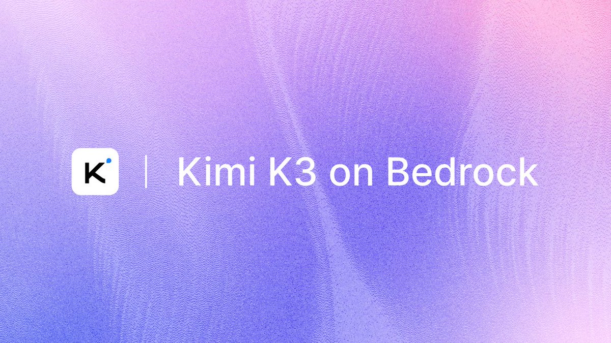 Kimi K3 登陆 Amazon Bedrock,支持编码、文档分析与 agent 工作流