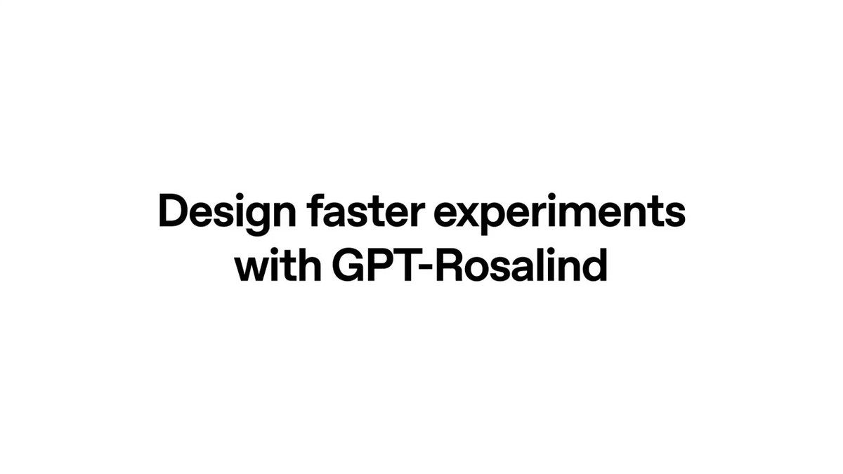 OpenAI 在 API 与 Codex 中推出 GPT-Rosalind,提升生物推理研究能力。