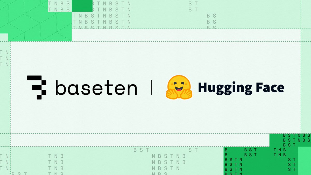 Baseten成为HuggingFace官方推理提供商，支持多个新模型