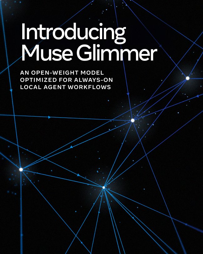 Meta 发布开源 30B 模型 Muse Glimmer，优化本地 agent 工作流。