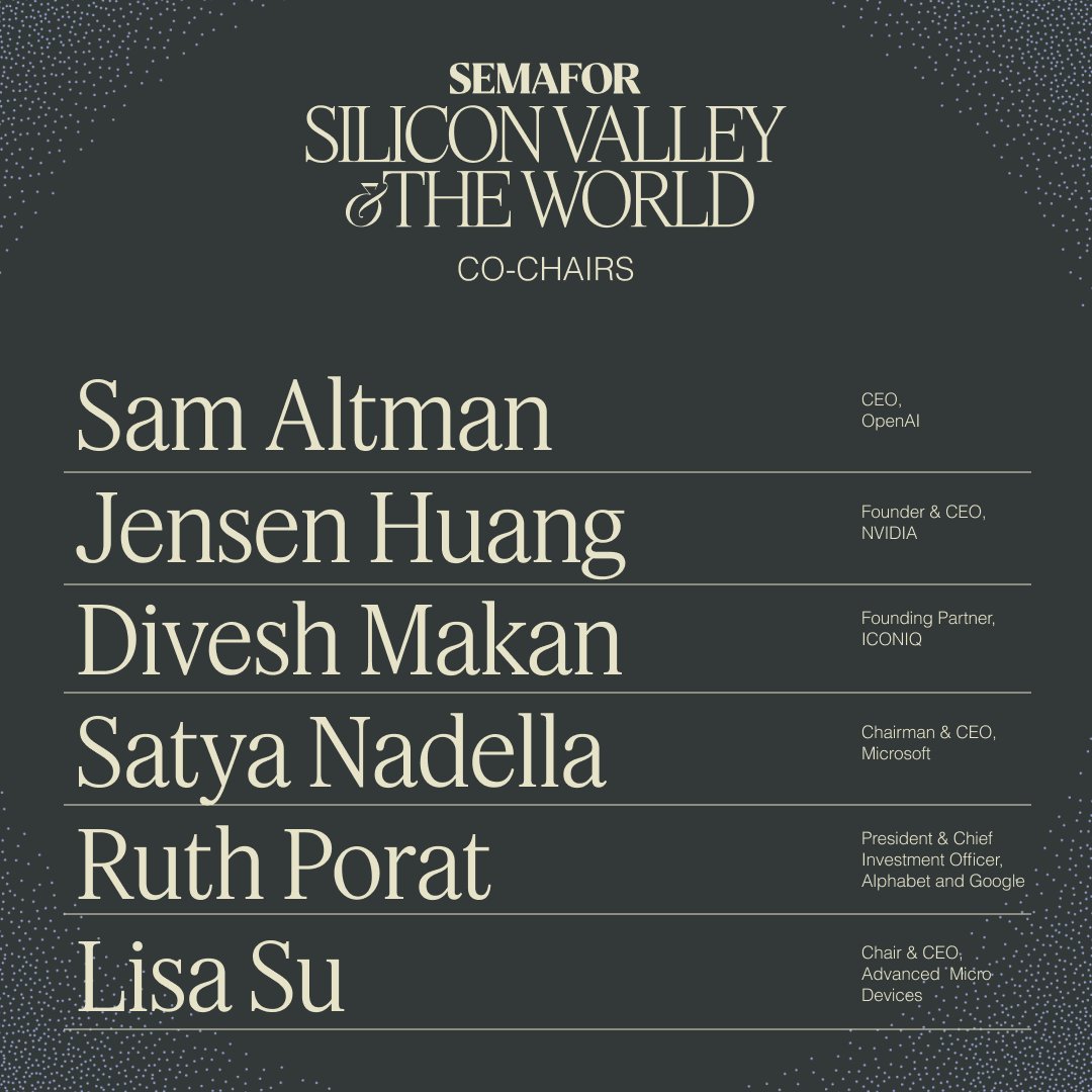 Semafor 公布"Silicon Valley & The World"联合主席,OpenAI、NVIDIA、微软等高管入选